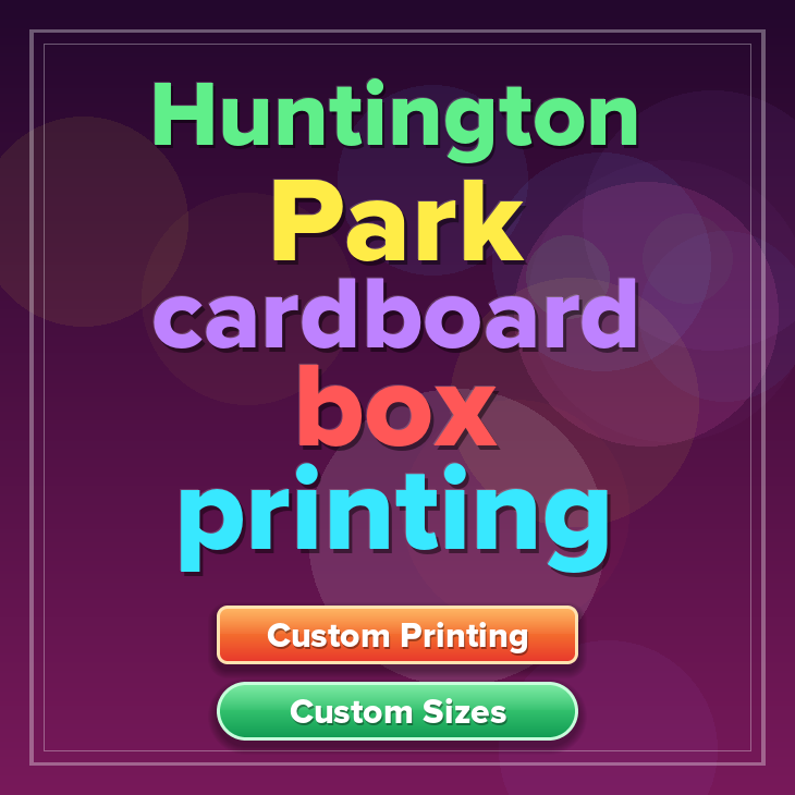 Huntington Park cardboard box printing