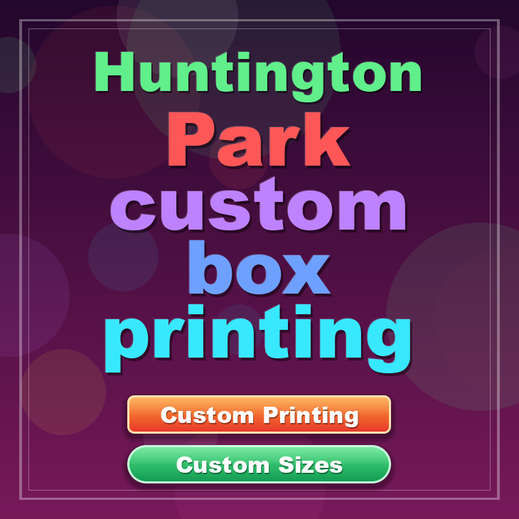 Huntington Park custom box printing