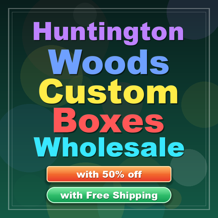 Huntington Woods custom boxes