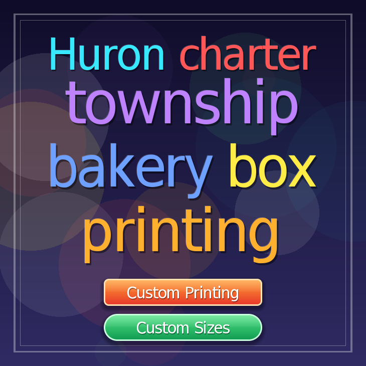 Huron Charter Township bakery box printing