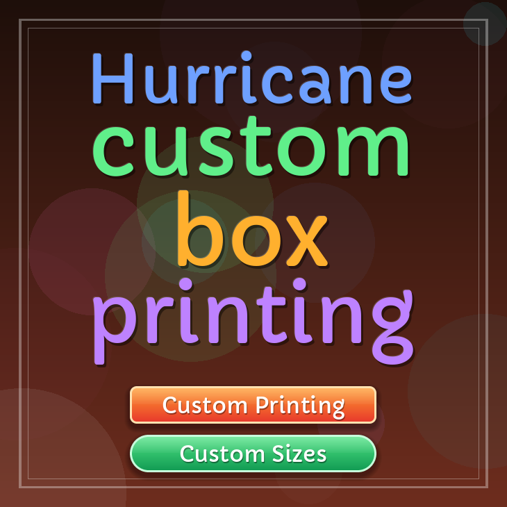 Hurricane custom box printing