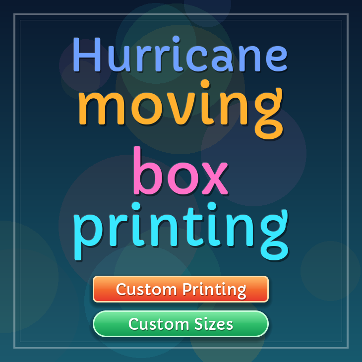 Hurricane moving box printing