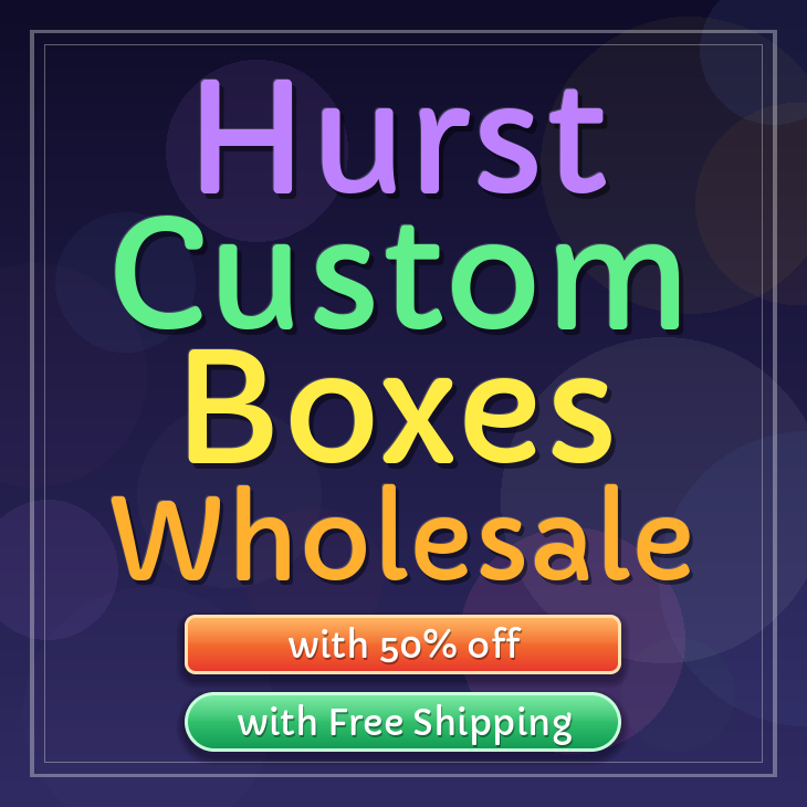 Hurst custom boxes