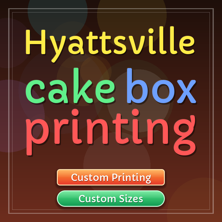 Hyattsville cake box printing