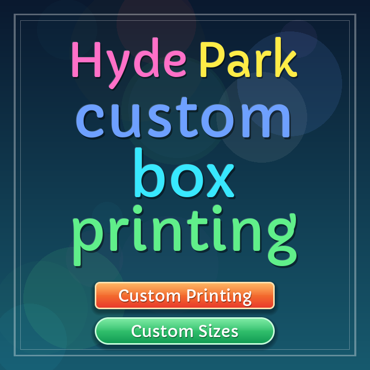 Hyde Park custom box printing