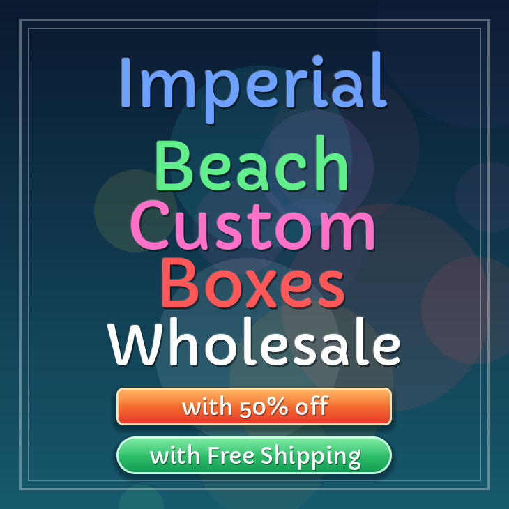 Imperial Beach custom boxes
