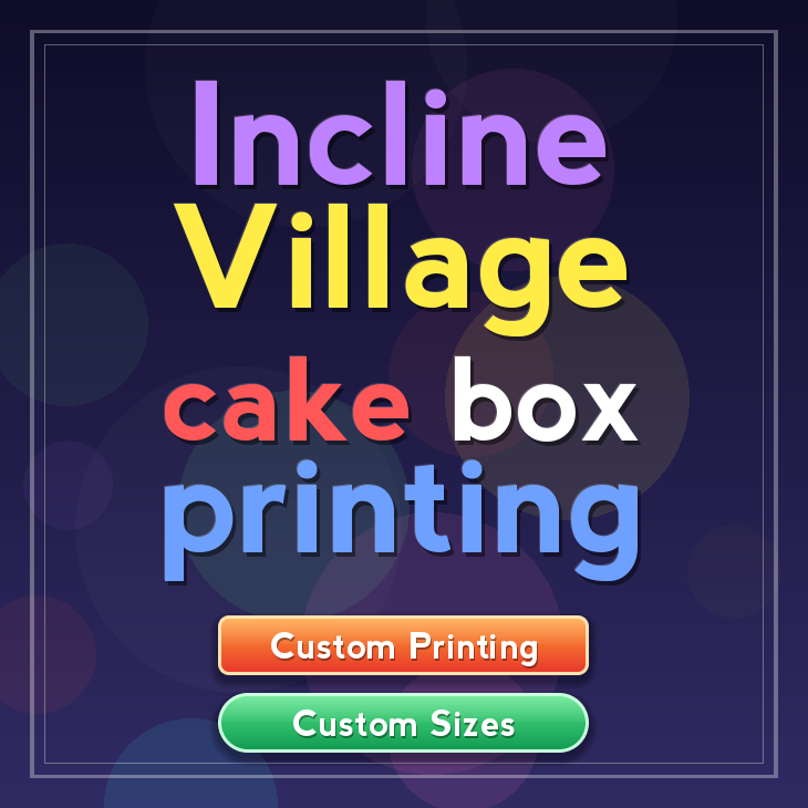 Incline Village cake box printing