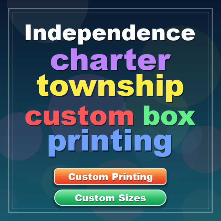 Independence charter township custom box printing
