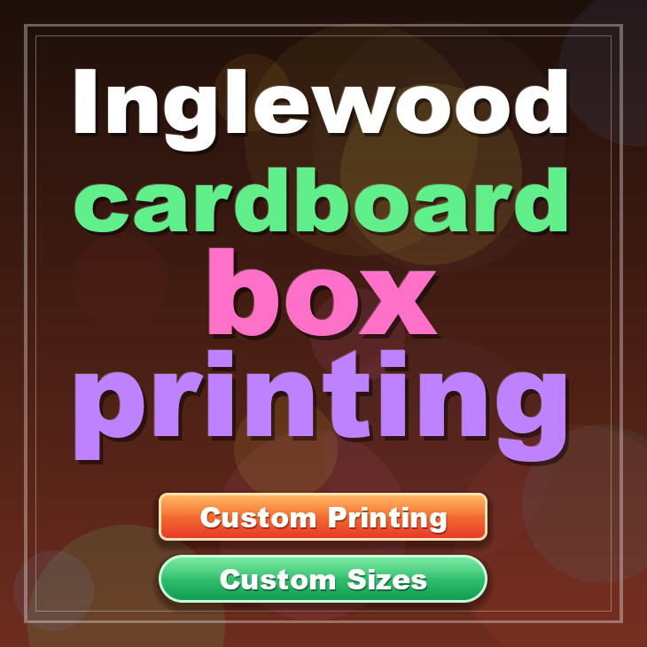 Inglewood cardboard box printing