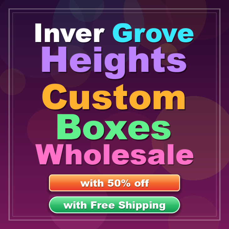 Inver Grove Heights custom boxes