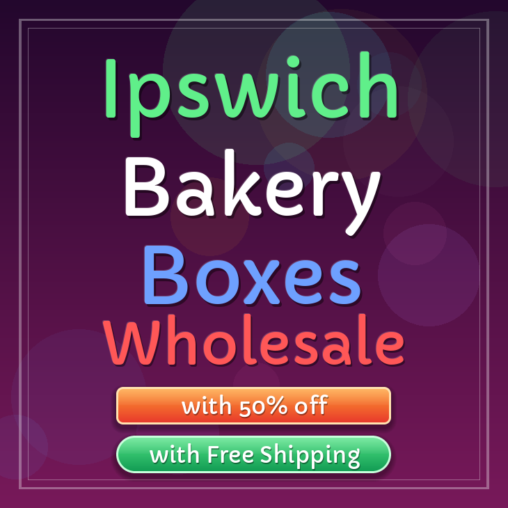 Ipswich bakery boxes