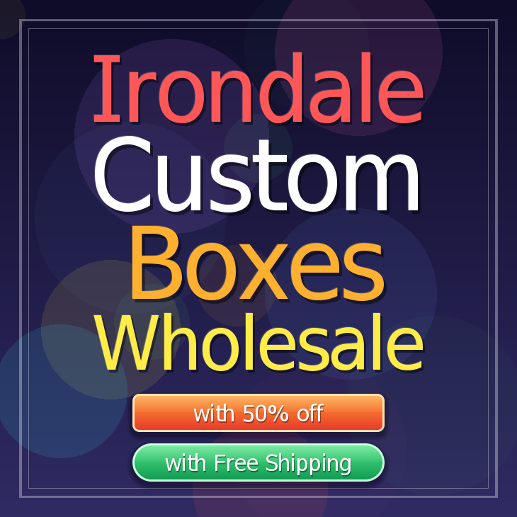 Irondale custom boxes