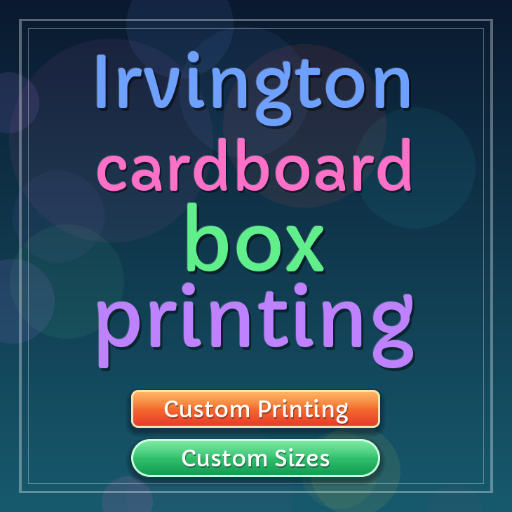 Irvington cardboard box printing