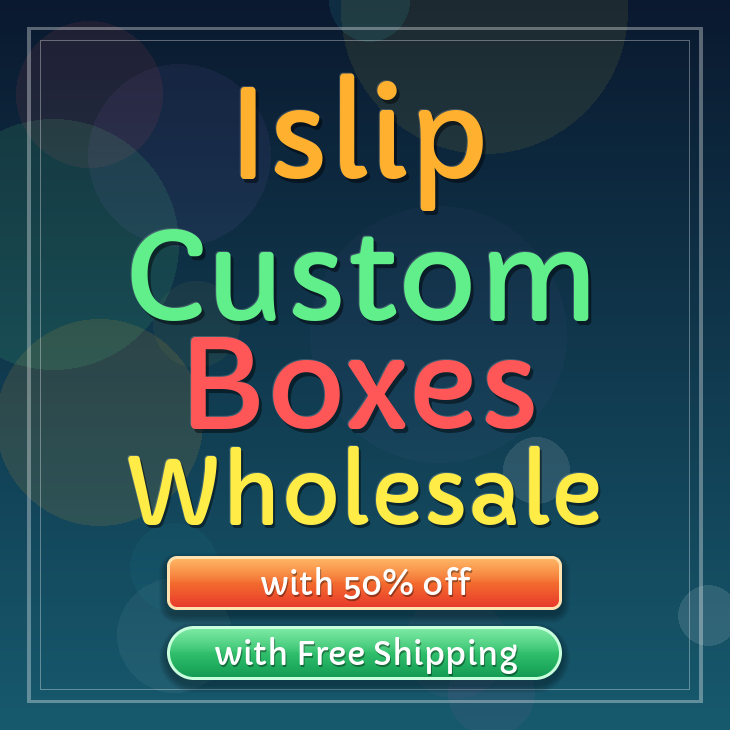 Islip custom boxes