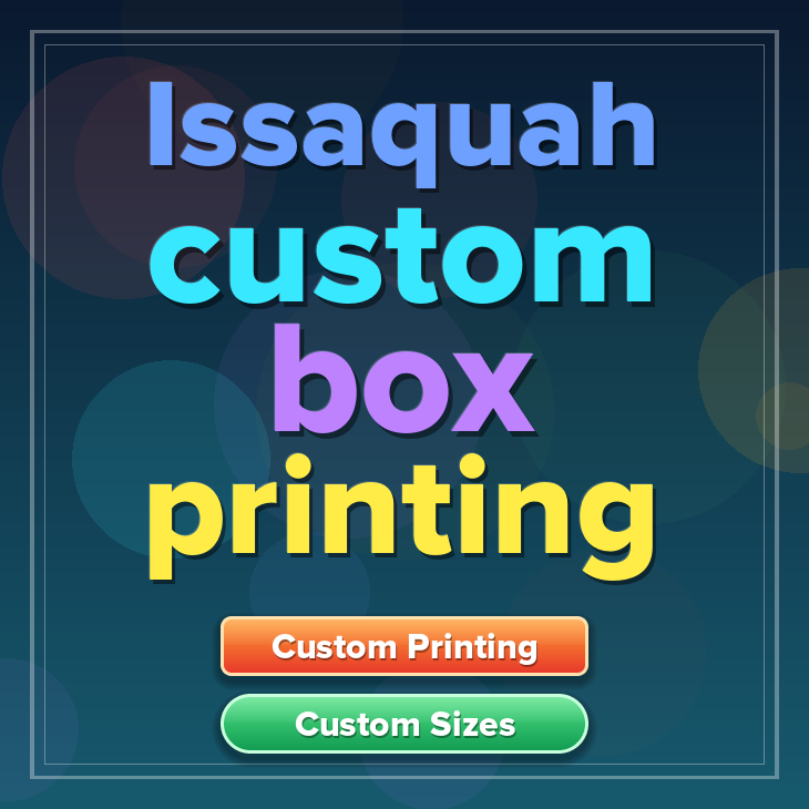 Issaquah custom box printing