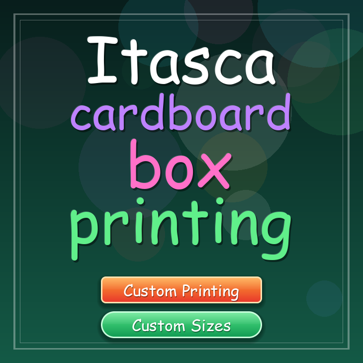 Itasca cardboard box printing