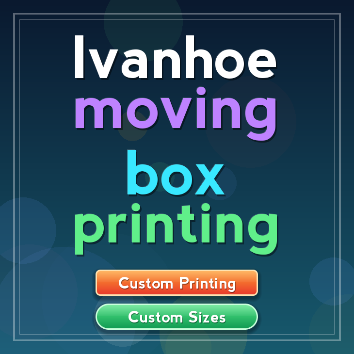 Ivanhoe moving box printing