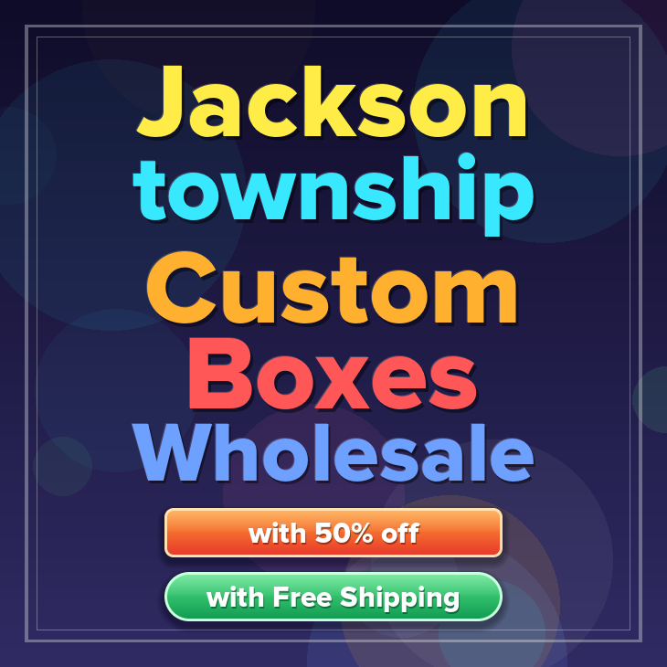 Jackson township custom boxes