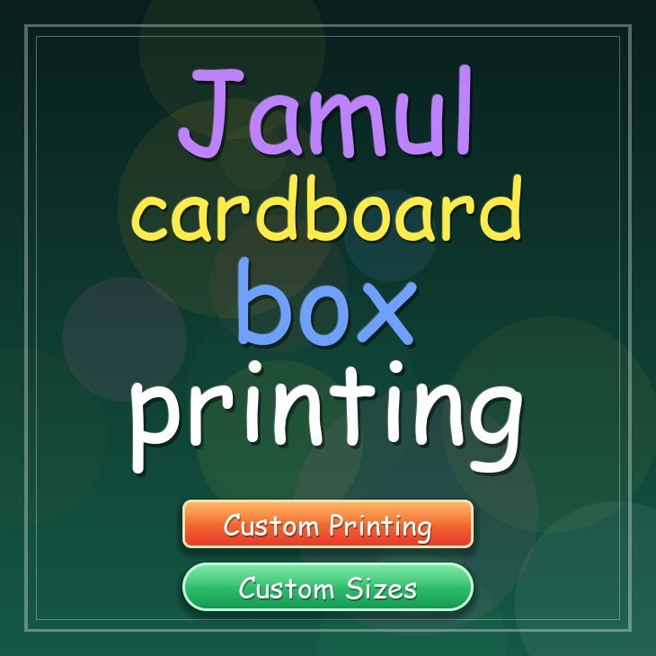 Jamul cardboard box printing