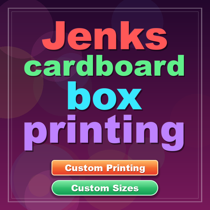 Jenks cardboard box printing