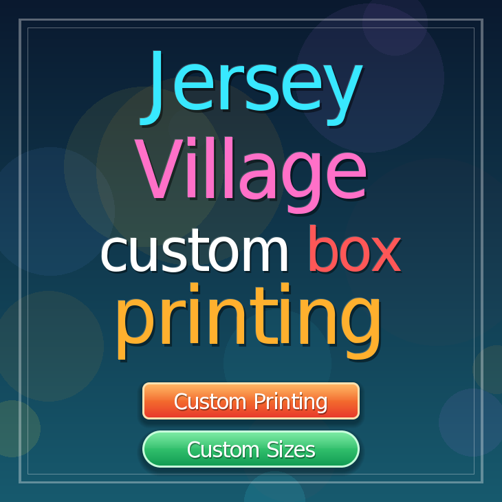 Jersey Village custom box printing