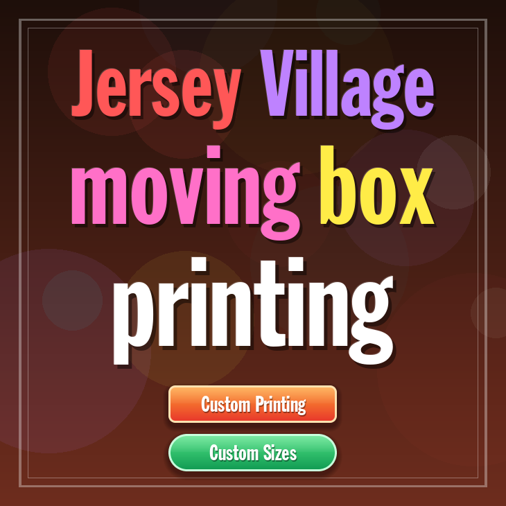 Jersey Village moving box printing