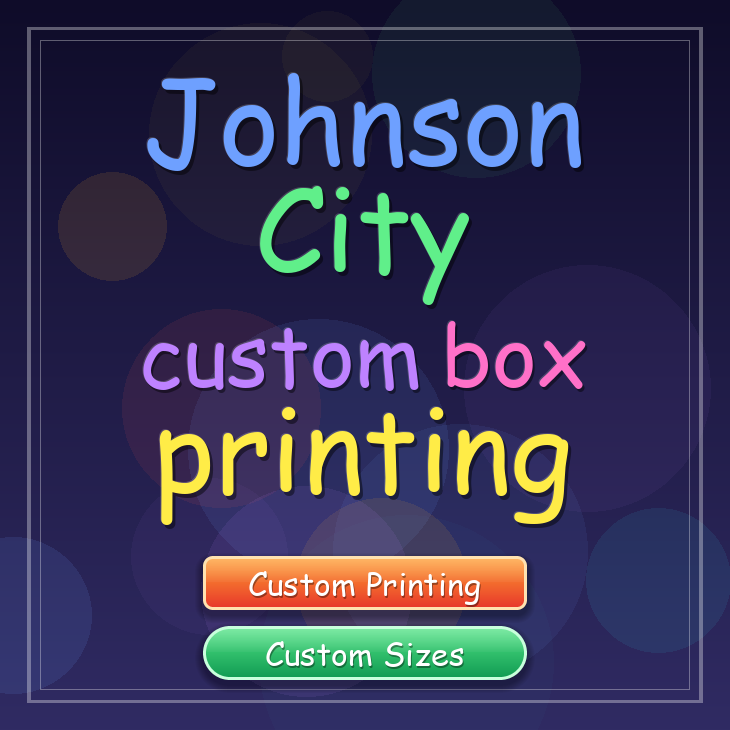 Johnson City custom box printing