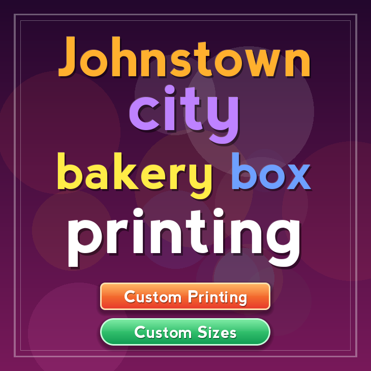 Johnstown City bakery box printing