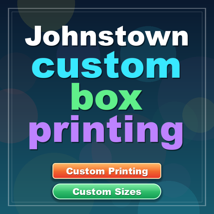 Johnstown custom box printing