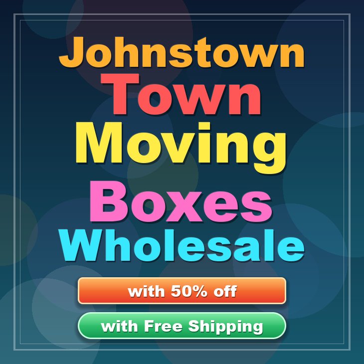 Johnstown Town moving boxes