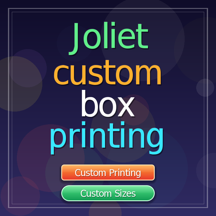 Joliet custom box printing