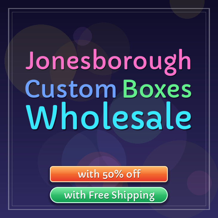 Jonesborough custom boxes
