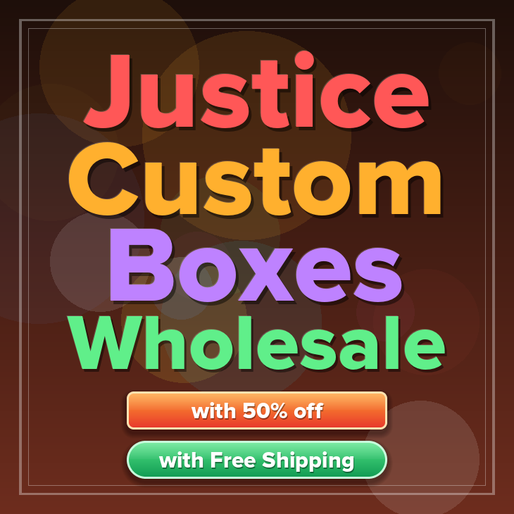 Justice custom boxes