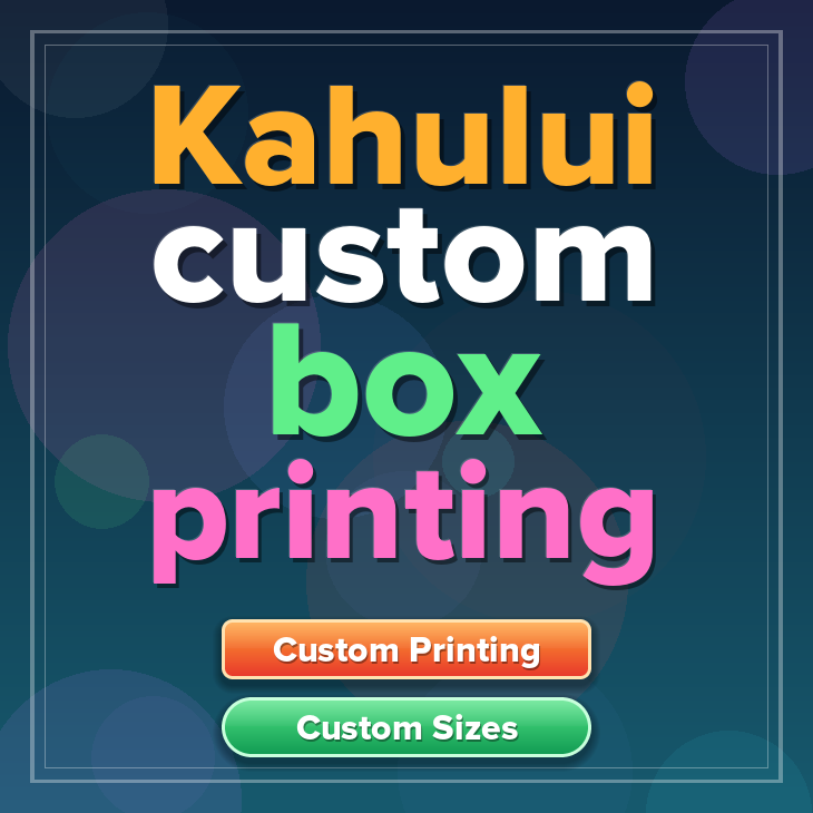 Kahului custom box printing
