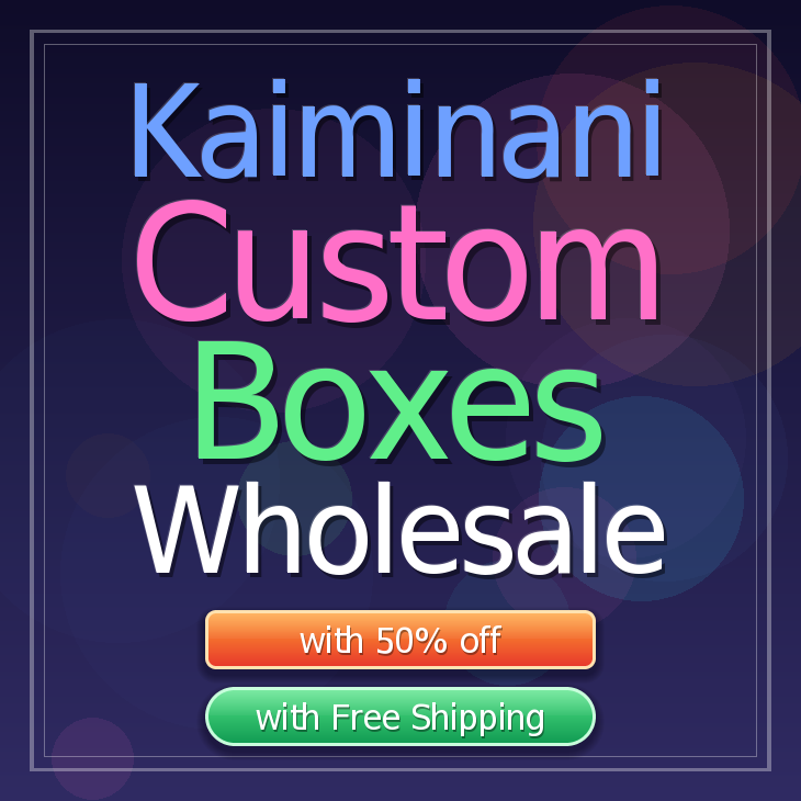 Kaiminani custom boxes