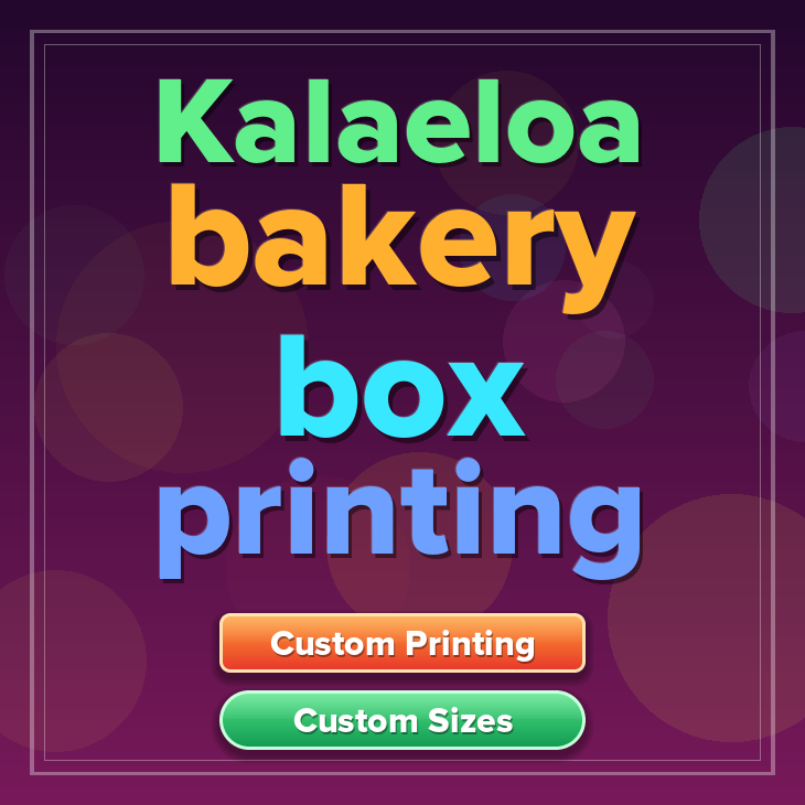 Kalaeloa bakery box printing