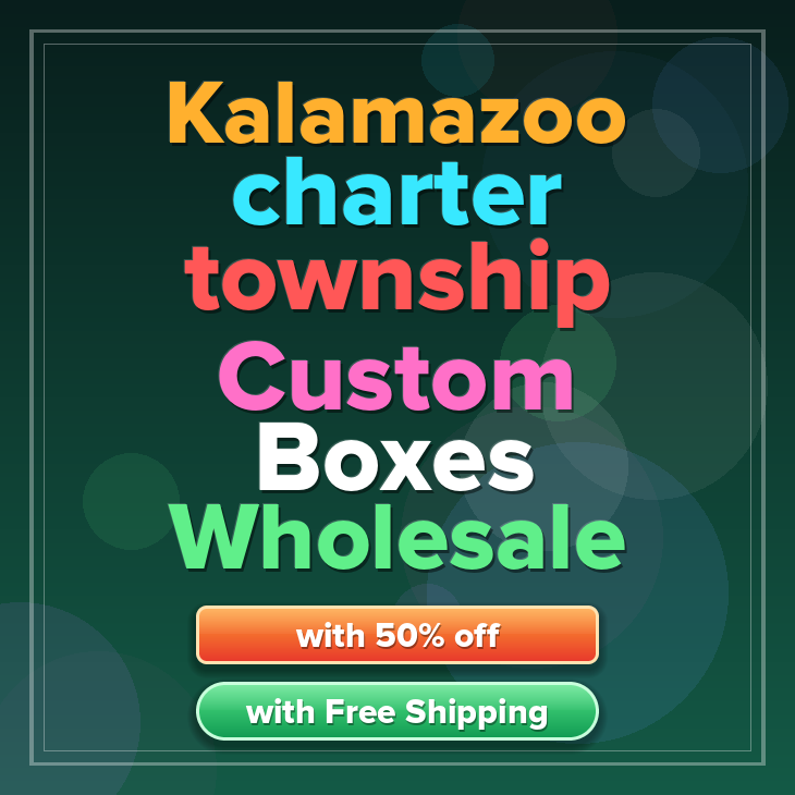 Kalamazoo charter township custom boxes
