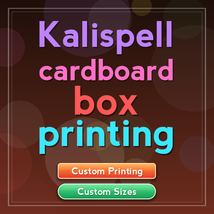 Kalispell cardboard box printing