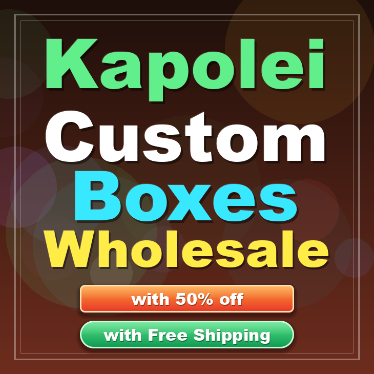 Kapolei custom boxes