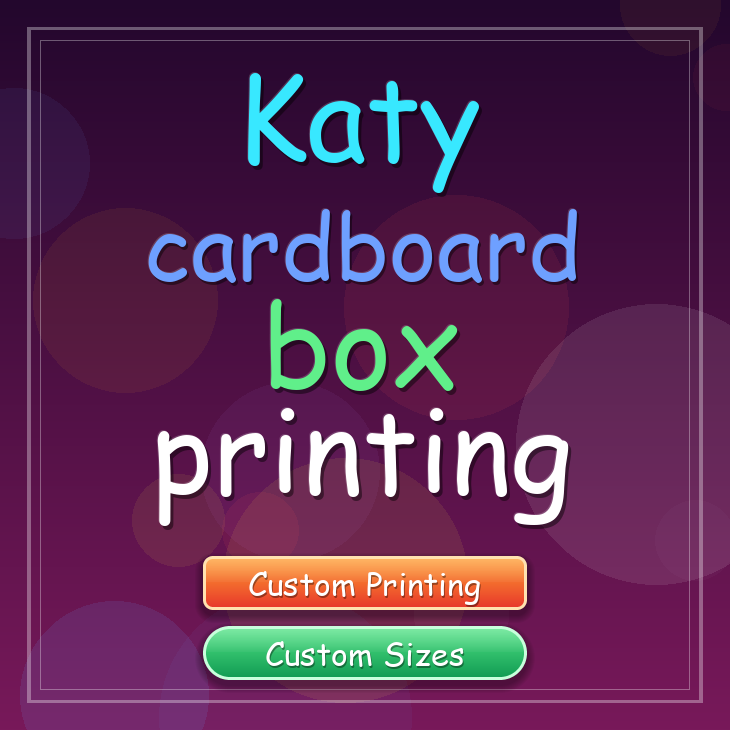 Katy cardboard box printing