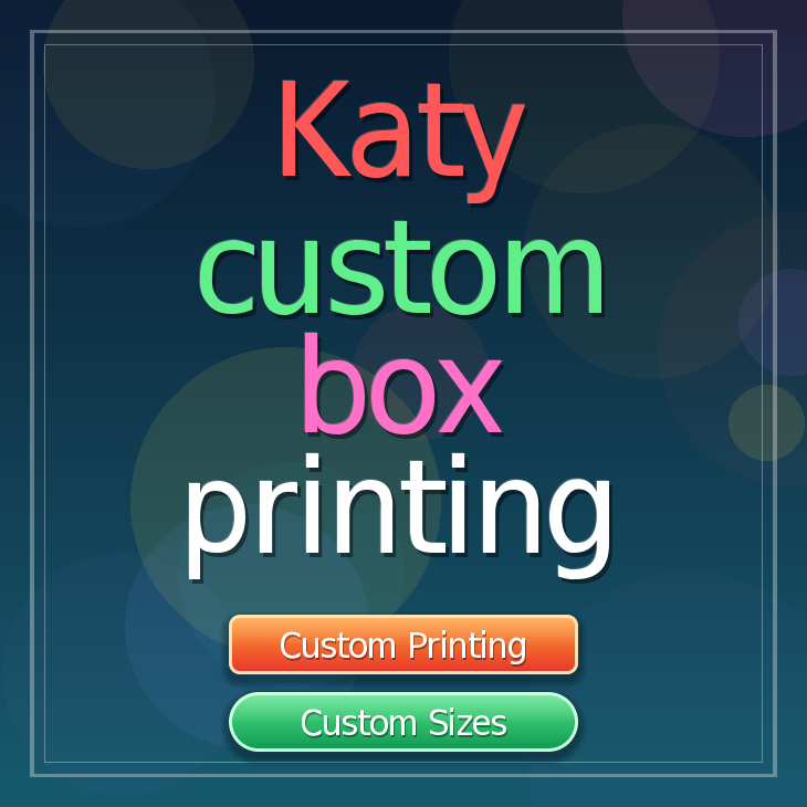 Katy custom box printing