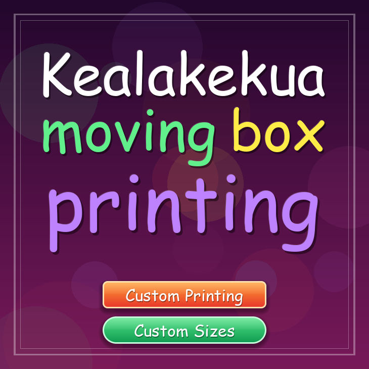 Kealakekua moving box printing