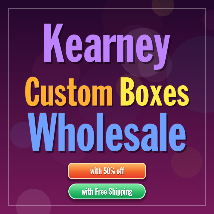 Kearney custom boxes