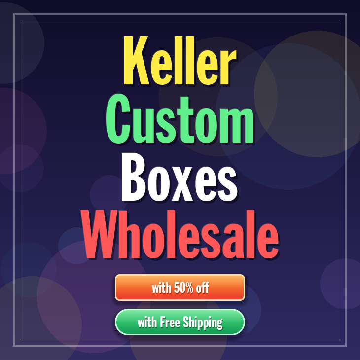 Keller custom boxes