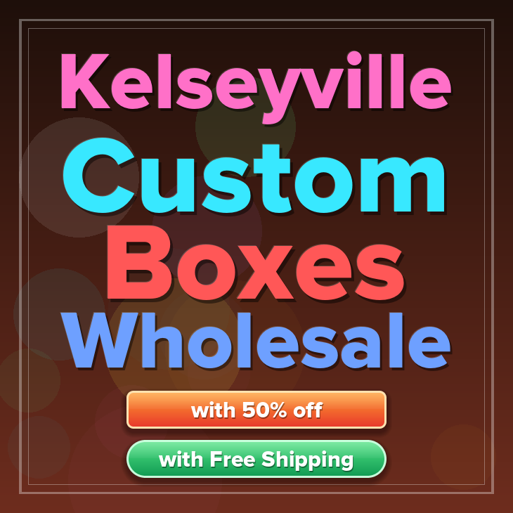 Kelseyville custom boxes