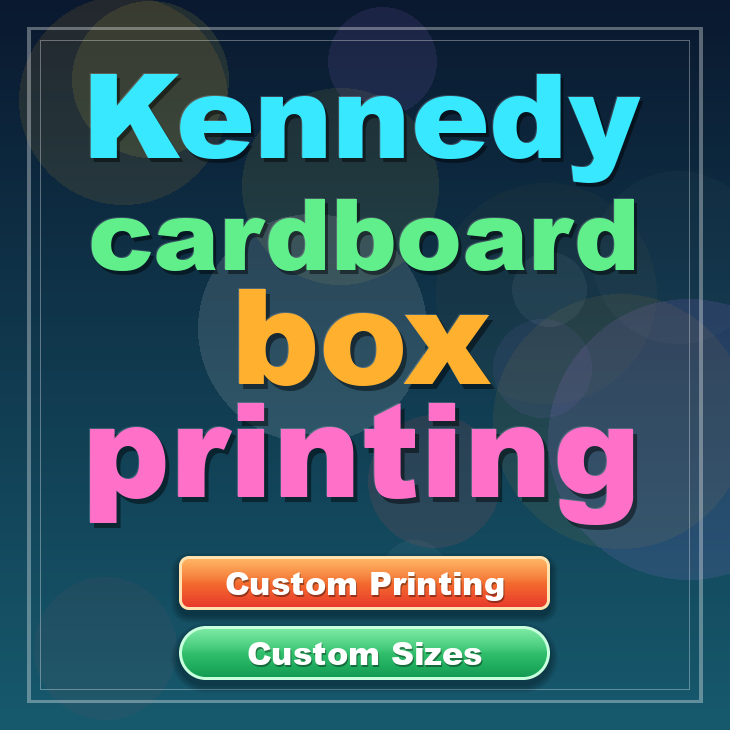 Kennedy cardboard box printing