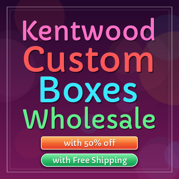 Kentwood custom boxes