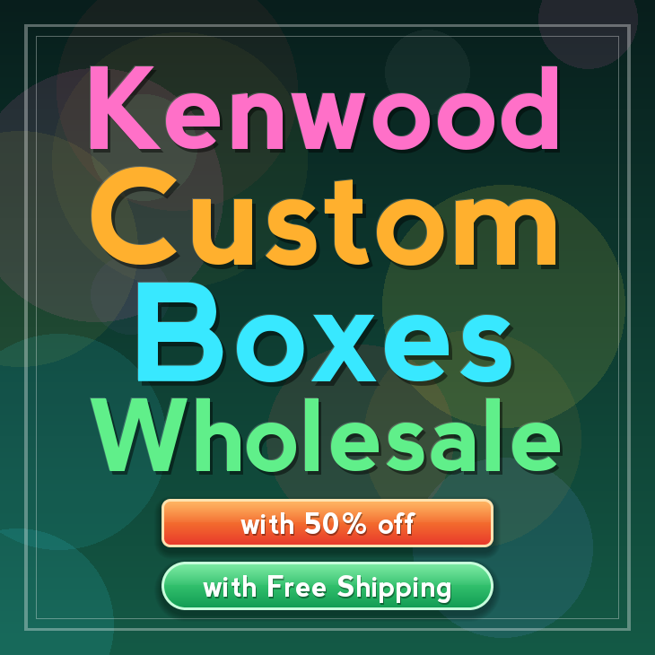 Kenwood custom boxes