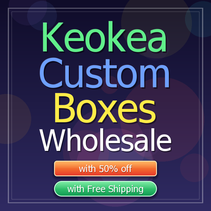 Keokea custom boxes