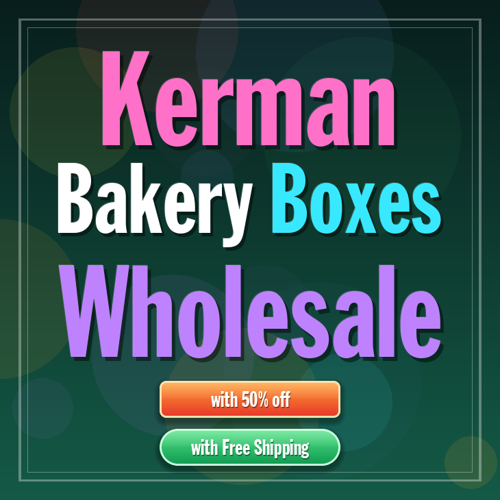 Kerman bakery boxes